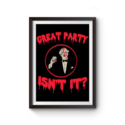 Great Party Isn't It Stanley Kubrick Poster
