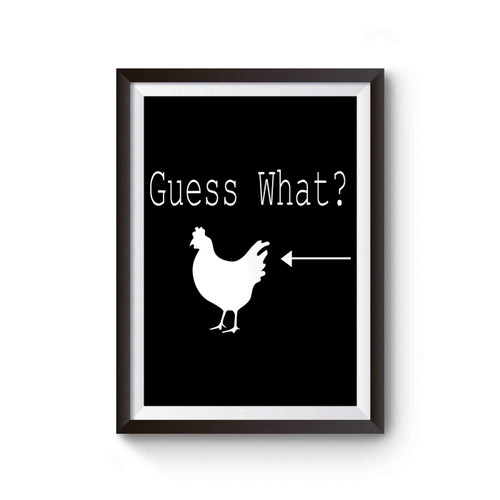 Guess What Chicken But Poster