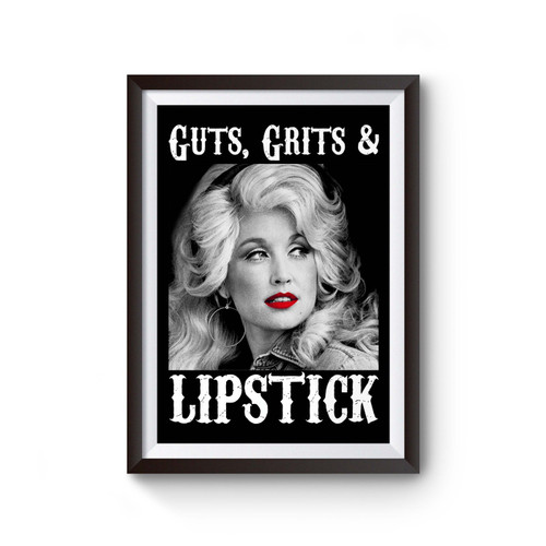 Guts Grits And Lipstick Poster