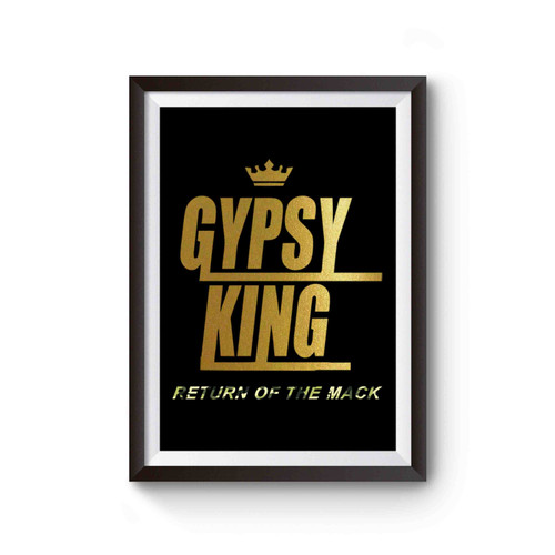 Gypsy King Return Of The Mack Poster