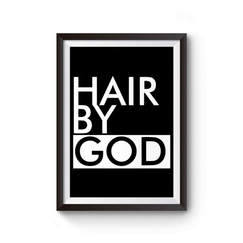 Hair By God Poster