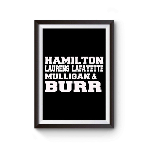 Hamilton Aaron Burr Alexander Hamilton Musical Broadway Revolutionaries Jefferson Poster
