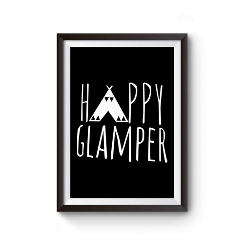Happy Glamper Camping Glamping Happy Camper Poster