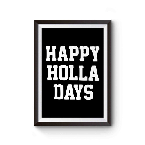 Happy Holla Days Funny Poster