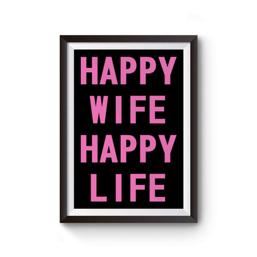 Happy Wife Happy Life Poster