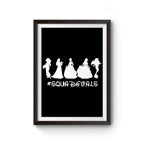 Hashtag Squad Goals Princess Poster