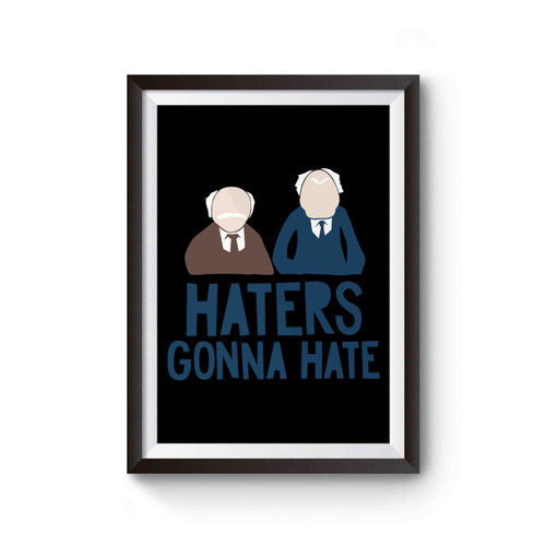 Haters Gonna Hate The Muppets Poster