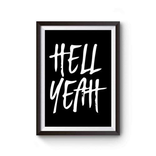 Hell Yeah Poster