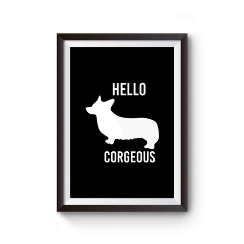 Hello Corgeous Animal Silhouette Dog Poster