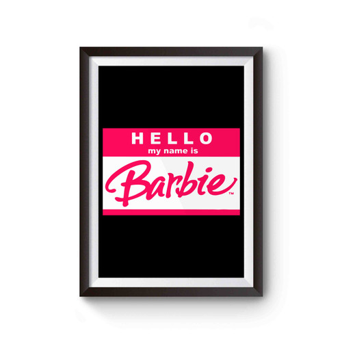 Hellow My Name Is Barbie Poster