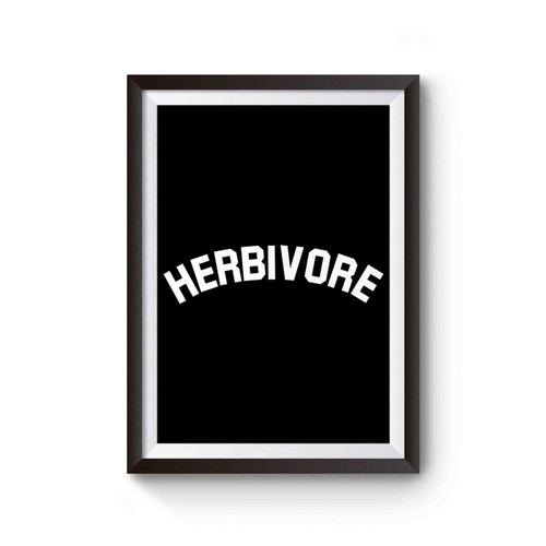 Herbivore Vegan Vegetarian Poster