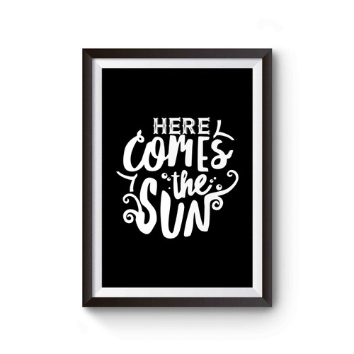 Here Comes The Sun Special Art Poster