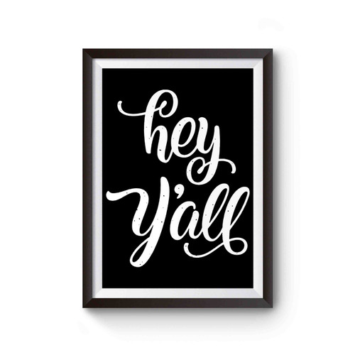 Hey Yall Southern Sayings Poster