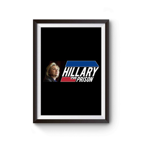 Hillary For Prison Poster