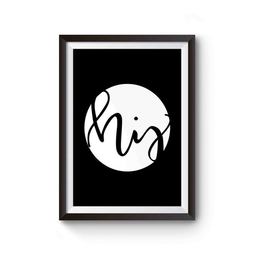 His And Hers Set Engagement Gift Handlettered Design Printed 1 Poster