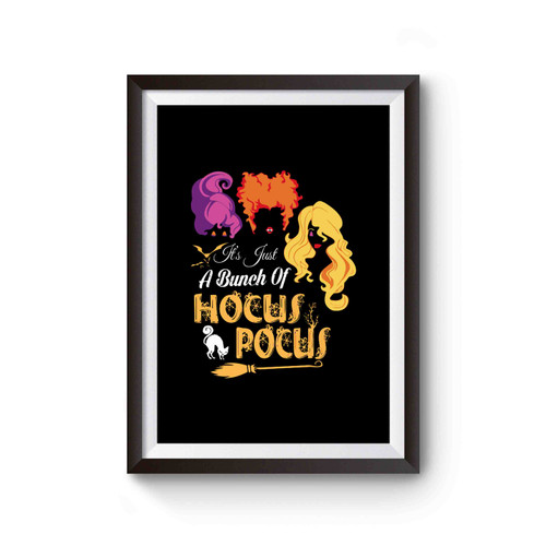 Hocus Pocus It's Just A Bunch Of Hocus Pocus Poster