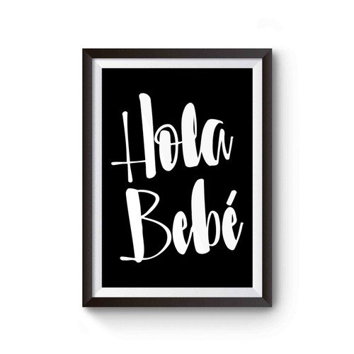 Hola Babe Maternity Pregnancy Announcement Funny Pregnant Poster