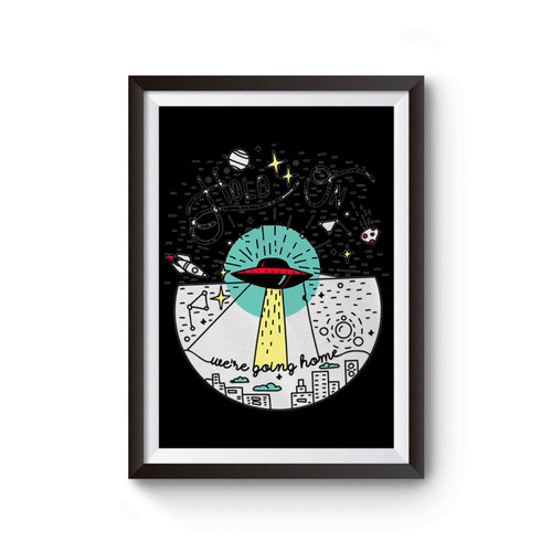 Hold On We're Going Home Starseed Space Illustration Poster