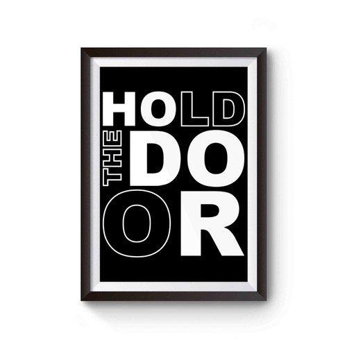 Hold The Door Poster