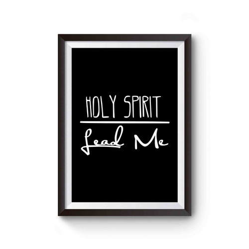 Holy Spirit Lead Me Wonderful Christian Holy Poster