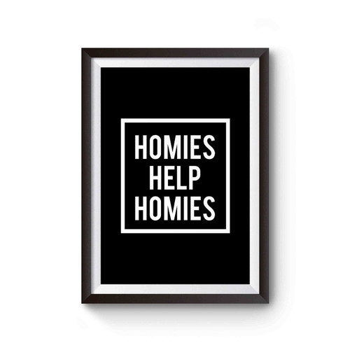 Homies Help Homies Adventure Time Poster