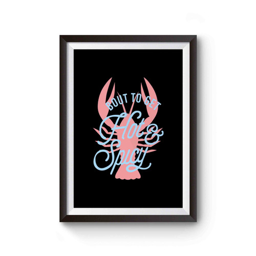 Hot & Spicy Crawfish Louisiana State Pri Poster