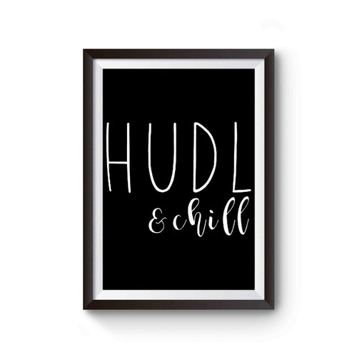 Hudl & Chill Poster