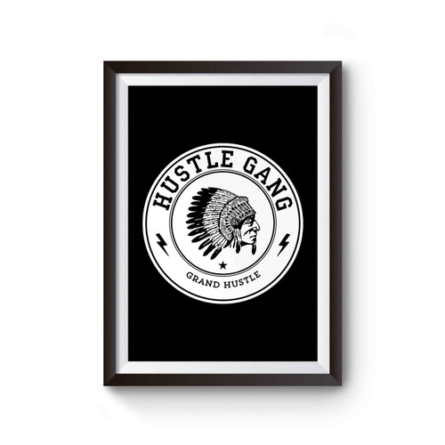 Hustle Gang Grand Hustle Logo Poster