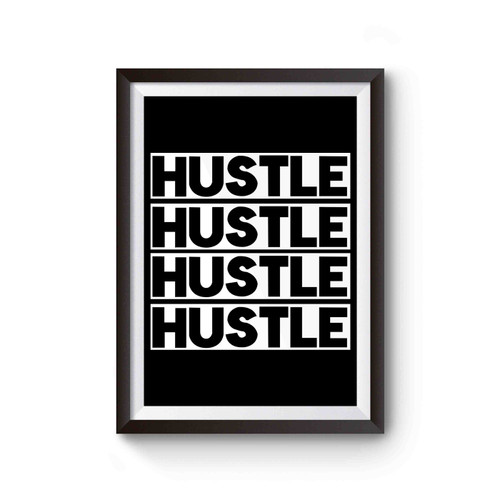 Hustle Inspired Poster