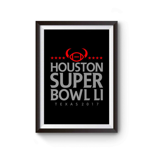 Huston Super Bowl Texas 2017i Poster