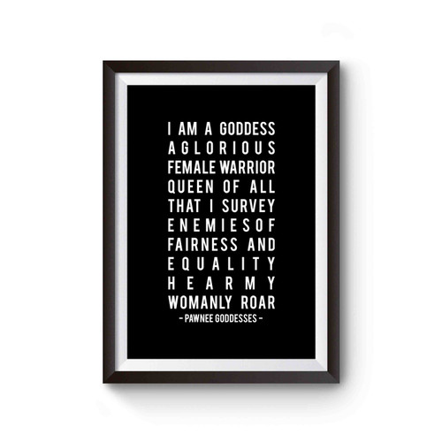 I am A Goddess A Glorious Female Warrior Quotes Pawne Poster