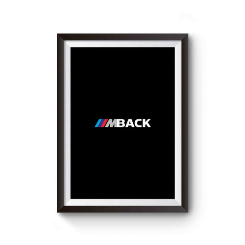 I Am Back Bmw M3 Poster