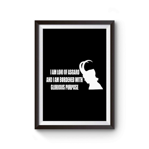 I Am Loki Of Asgard Marvel Loki Avengers Assemble Thor Funny Poster