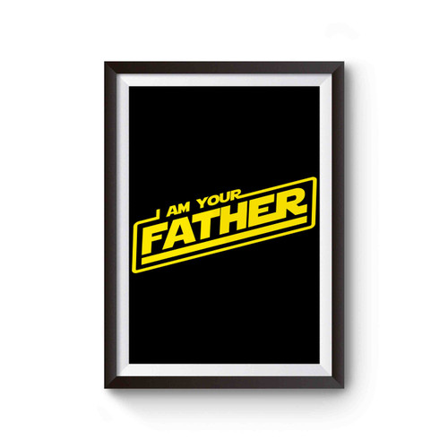 I Am Your Father Poster