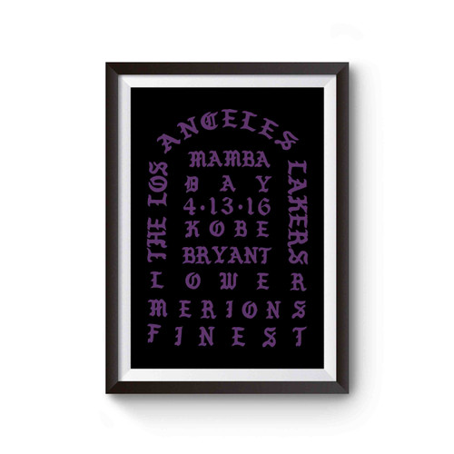 I Feel Like Kobe Mamba Day Pablo Poster