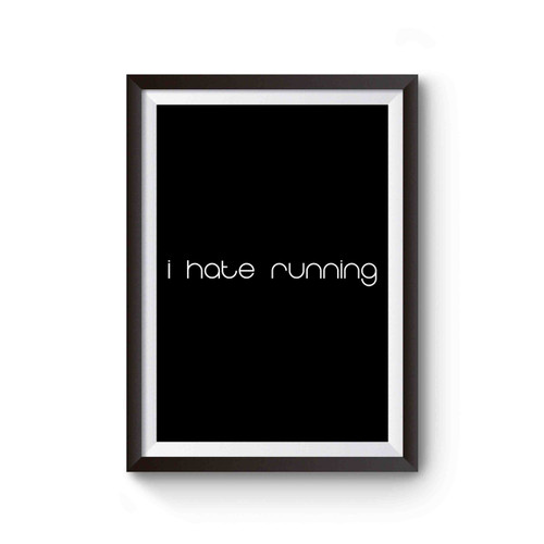 I Hate Running Poster