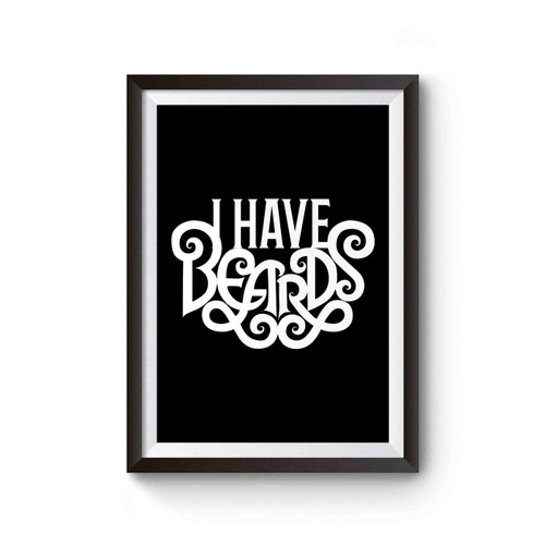 I Have Beards I Like Beards Couple Gift 1 Poster