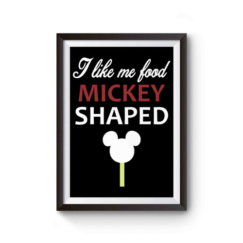 I Like My Food Mickey Shaped Disney Poster