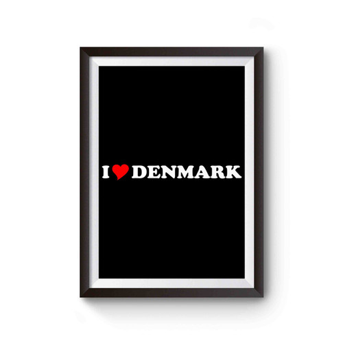 I Love Denmark Heart Poster