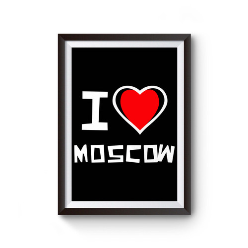 I Love Moscow Poster