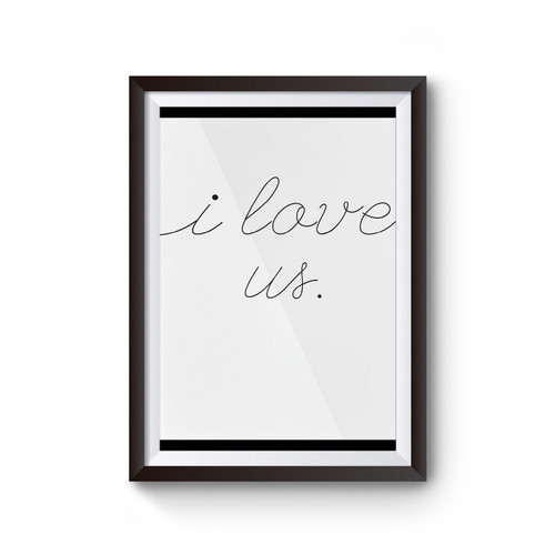 I Love Us Poster