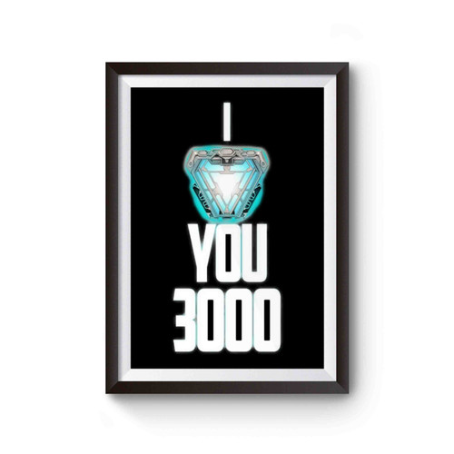 I Love You 3000 Marvel Iron Man Poster