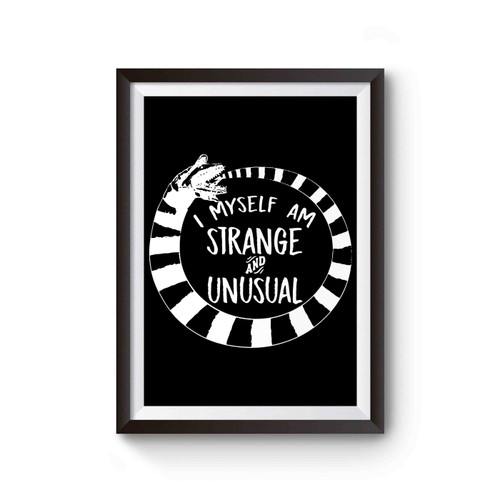 I Myself Am Strange And Unusual Poster