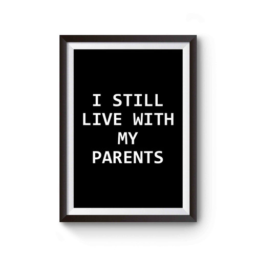 I Still Live With My Parents Newborn Poster