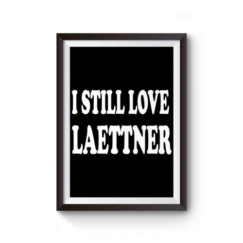 I Still Love Laettner Kentucky Wildcats Uk Poster