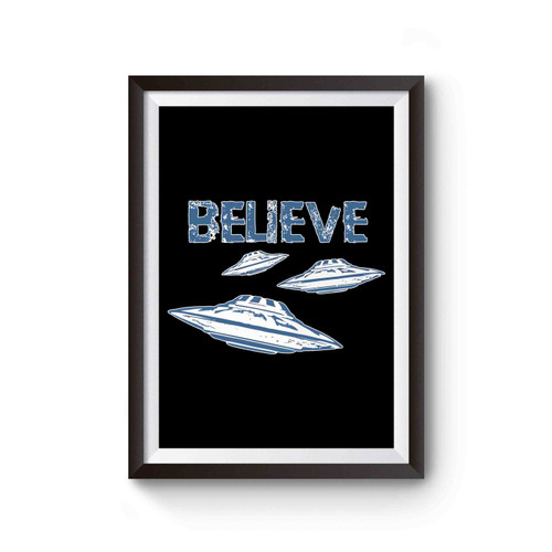 I Want To Believe Alien Ufo Poster