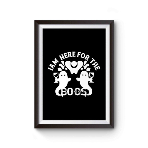 I'm Here For The Boos With Twin Ghosts Halloween Costume Halloween Party Poster