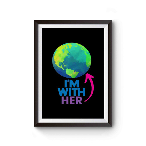 I'm With Her Science March Protest March For Science Climate Change Trump Protest Sign Poster