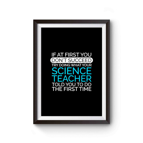 If At First You Don't Succeed Science Teacher Poster