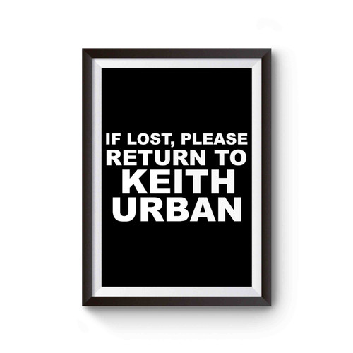 If Lost Please Return To Keith Urban Poster